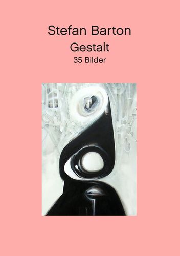 Stefan Barton Gestalt Kunst und Text Buch 2019